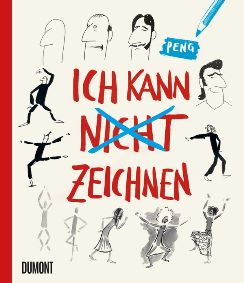 Zeichnen ist das neue Yoga! - Peng: Ich kann (nicht) zeichnen